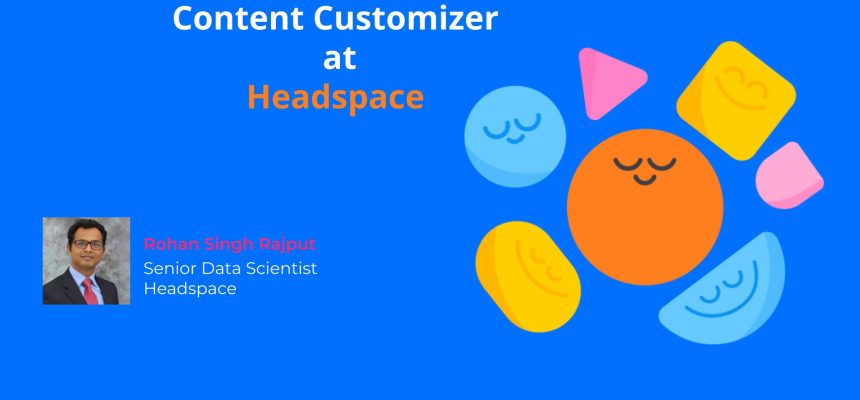 Evolution of Recommender System at Headspace